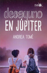 Desayuno en Júpiter - ANDREA TOME (ISBN: 9788416820863)