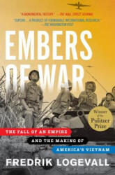 Embers of War - Fredrik Logevall (ISBN: 9780375756474)