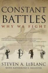 Constant Battles: Why We Fight (ISBN: 9780312310905)