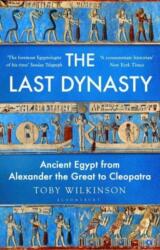 The Last Dynasty - Toby Wilkinson (ISBN: 9781526664662)