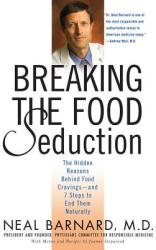 Breaking The Food Seduction - Neal D. Barnard, Joanne Stepaniak (ISBN: 9780312314941)