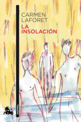LA INSOLACION | LAFORET, CARMEN (2021)