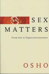 Sex Matters - Osho (ISBN: 9780312316303)