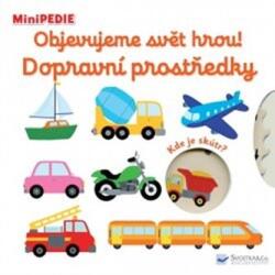 MiniPEDIE Objevujeme svět hrou! Dopravní prostředky (ISBN: 9788025625774)