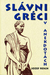 Greci celebri în anecdote (ISBN: 9788089044580)