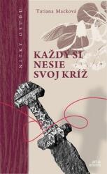 Každý si nesie svoj kríž (ISBN: 9788089718795)