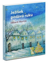 Ježíšek podává ruku (ISBN: 9788075661395)