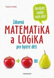 Matematică distractivă și logică pentru copii isteți (ISBN: 9788025368367)