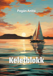 Keletblokk (ISBN: 9786150250212)