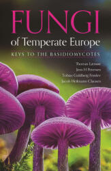 Fungi of Temperate Europe - Jens H Petersen, Tobias Guldberg Frøslev, Jacob Heilmann-Clausen (ISBN: 9780691267876)