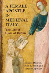 Female Apostle in Medieval Italy - Sean Field, Valerio Cappozzo (ISBN: 9781512823042)