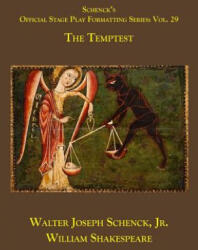 Schenck's Official Stage Play Formatting Series: Vol. 29 - The Temptest - William Shakespeare, Jr. Walter Joseph Schenck (ISBN: 9781075842122)