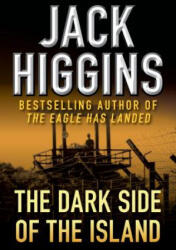 Dark Side of the Island - Jack Higgins (ISBN: 9781936317769)