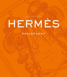 Hermés Philosophy - CAPPELLETTI MARA (ISBN: 9781788843355)