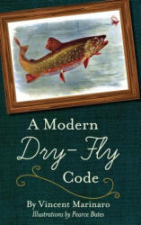 Modern Dry-Fly Code - Vincent C. Marinaro (ISBN: 9781626541412)