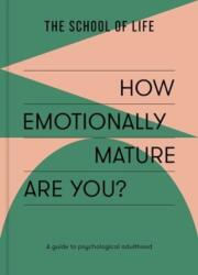 How Emotionally Mature Are You? (2025)