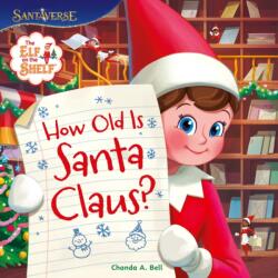 The Elf on the Shelf: How Old is Santa Claus? (2025)