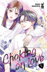 Choking on love - Keiko Iwashita (2025)