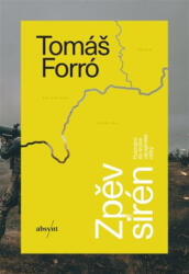 Zpěv sirén | Tomáš Forró (ISBN: 9788082035585)