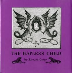 Edward Gorey the Hapless Child A146 (ISBN: 9780764944680)