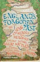 England's Forgotten Past (ISBN: 9780500293775)
