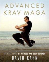 Advanced Krav Maga - David Kahn (ISBN: 9780312361648)
