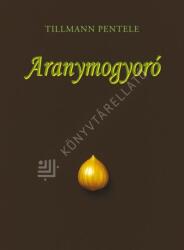 Aranymogyoró (ISBN: 9786158268387)