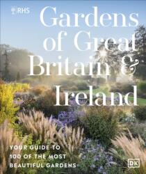 RHS Gardens of Great Britain and Ireland - Royal Horticultural Society (ISBN: 9780241722602)