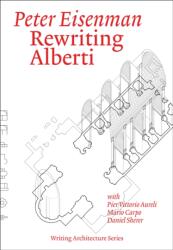 Rewriting Alberti - Eisenman, Peter (ISBN: 9780262553711)