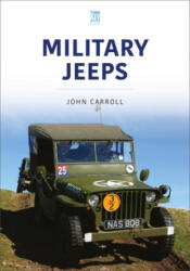 Military Jeeps - John Carroll (ISBN: 9781802821307)