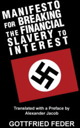 Manifesto for Breaking the Financial Slavery to Interest - Feder Gottfried Feder (ISBN: 9781913176396)