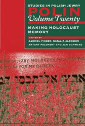 Polin: Studies in Polish Jewry Volume 20 - Gabriel N. Finder, Natalia Aleksiun, Antony Polonsky (ISBN: 9781904113065)