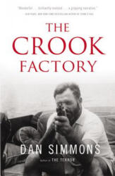 Crook Factory - Dan Simmons (ISBN: 9780316213455)