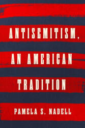 Antisemitism, an American Tradition (ISBN: 9781324050643)