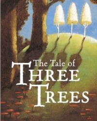 The Tale of Three Trees (ISBN: 9780745998091)