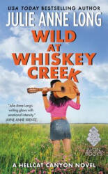 Wild at Whiskey Creek - Julie Anne Long (ISBN: 9780062397638)