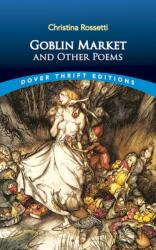 Goblin Market și alte poeme (ISBN: 9780486280554)