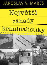 Největší záhady kriminalistiky - Vraždy (ISBN: 9788024262741)