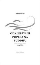 Bătutul cenușii pe Buddha (ISBN: 9788075115294)