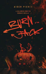 Burn for Jack - Aiden Pierce (2022)