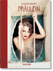Ellen von Unwerth. Fräulein. 40th Ed (ISBN: 9783836588867)