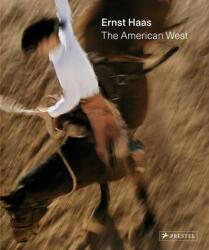 Ernst Haas: The American West (ISBN: 9783791388250)