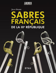 Sabres français de la IIIe République - Ondry (ISBN: 9791028300814)