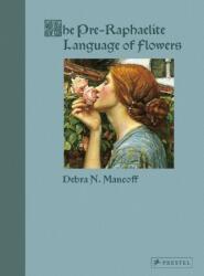 The Pre-Raphaelite Language of Flowers (ISBN: 9783791377353)