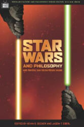 Star Wars and Philosophy - Kevin S Decker (ISBN: 9780812695830)