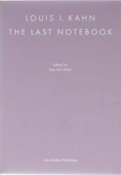 Louis I. Kahn: The Last Notebook (ISBN: 9783037787526)