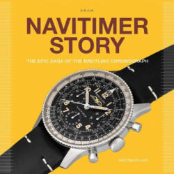 Navitimer Story - Anthony Marquie (ISBN: 9782940506453)