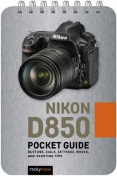 Nikon D850: Pocket Guide (ISBN: 9781681986142)