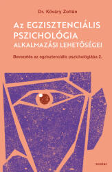 Az egzisztenciális pszichológia alkalmazási lehetőségei (2025)