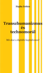 Transzhumanizmus és technomorál (2025)